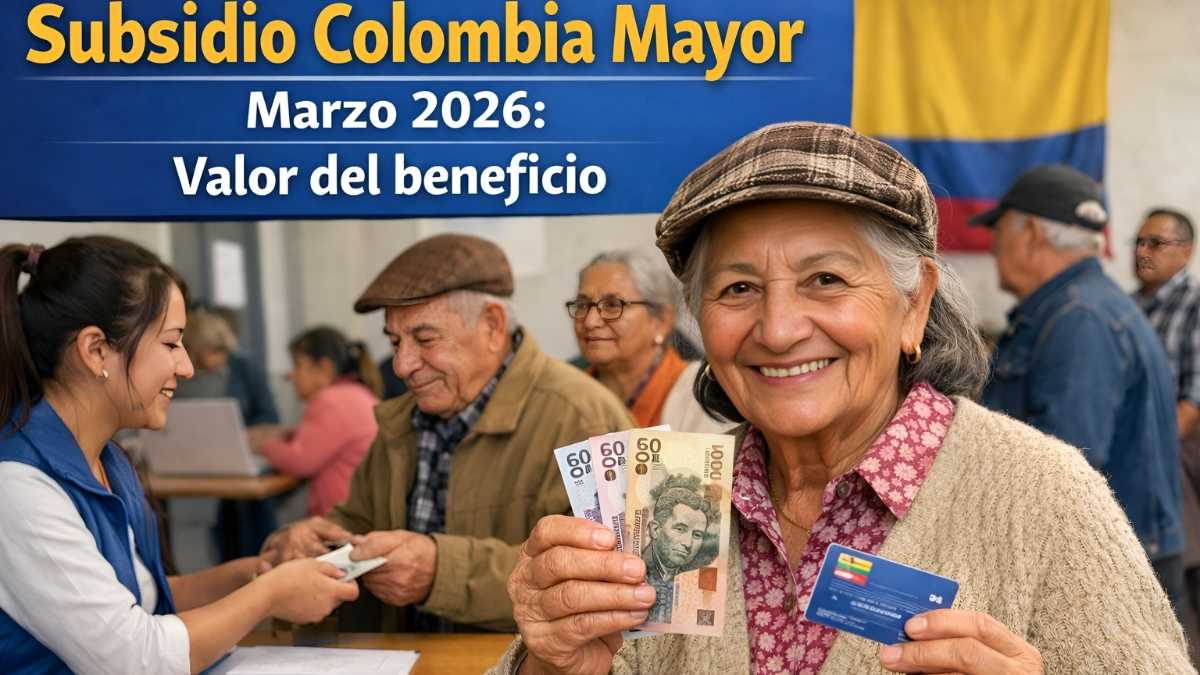Subsidio Colombia Mayor marzo 2026: valor del beneficio, adultos mayores inscritos y día de giro