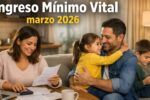 Ingreso Mínimo Vital marzo 2026: familias vulnerables pueden pedirlo online en Seguridad Social, depósito previsto el 5 de abril